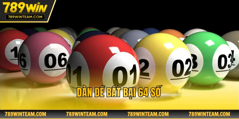Dàn đề bất bại 64 số