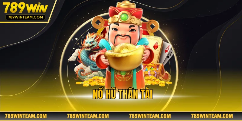 Nổ hũ thần tài